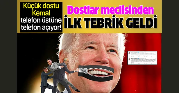 Joe Biden'a Türkiye'den ilk tebrik küçük dostu Kemal Kılıçdaroğlu'ndan...