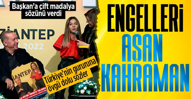 Başkan Erdoğan'dan engelleri aşan kahraman Sevilay Öztürk'e övgü dolu sözler