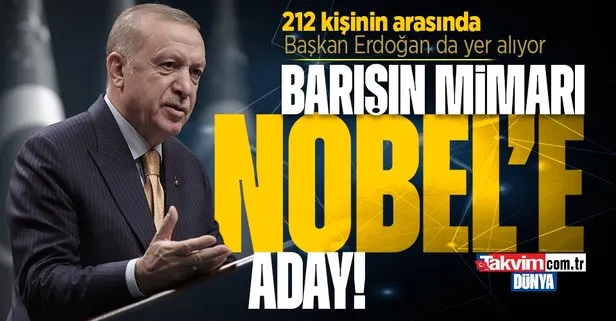 Başkan Erdoğan Nobel’e aday!