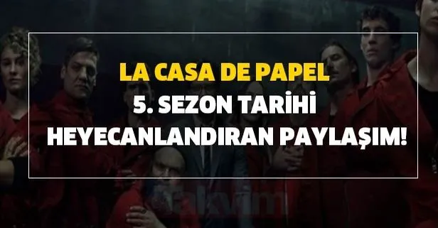 La Casa De Papel 5. sezon tarihi heyecanlandıran paylaşım!