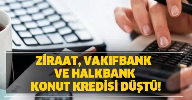 Ziraat, Vakıfbank ve Halkbank konut kredisi 0,79 oranına düştü!