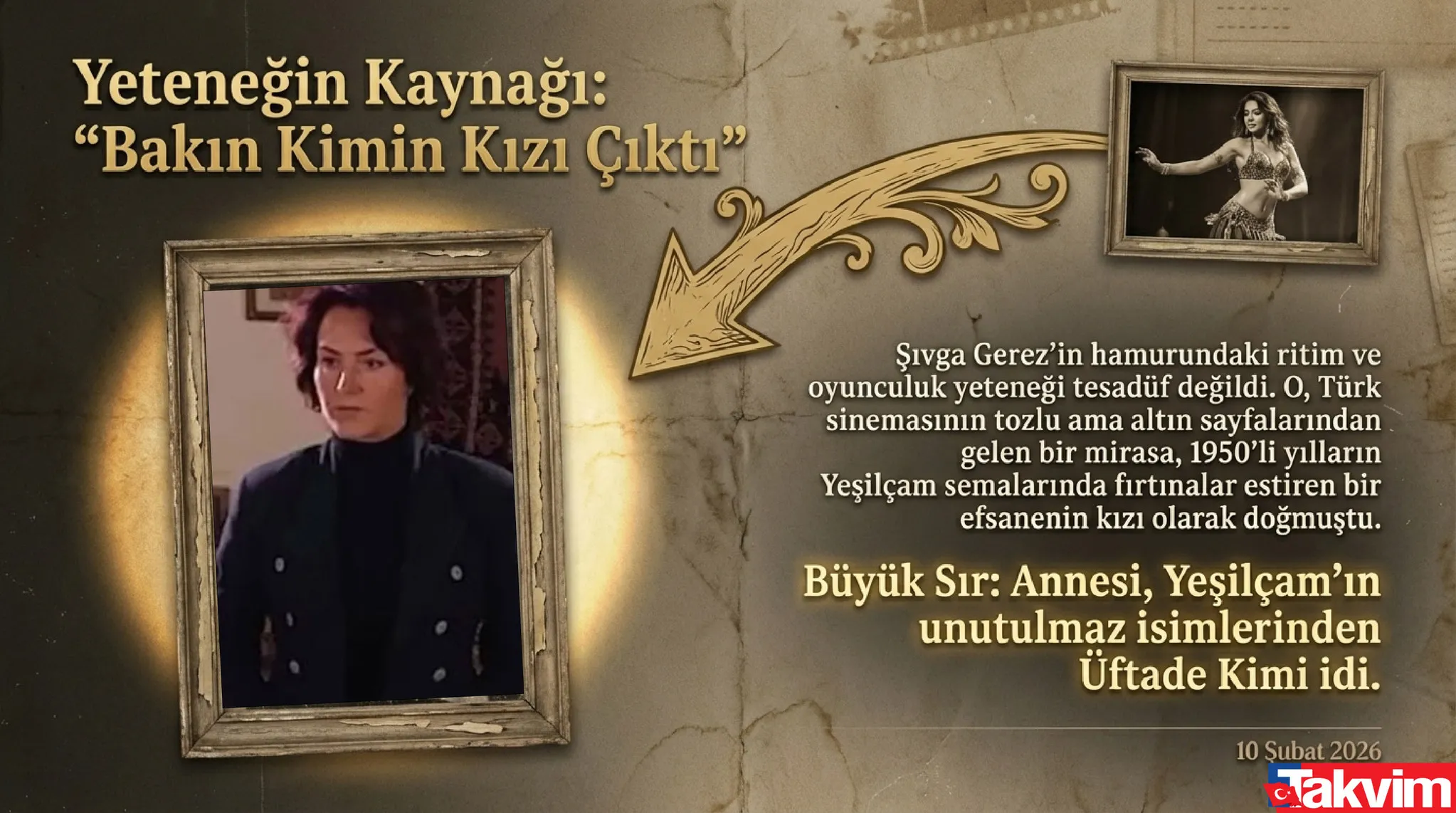 Kurtlar Vadisi’nin Abla’sı Şıvga Gerez'e oyunculuk da dansözlük de annesinden miras - 14