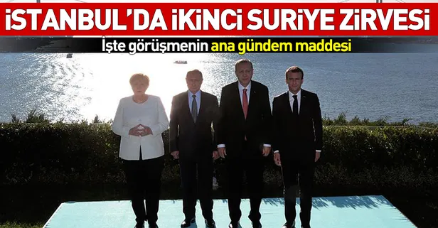 İstanbul’da ikinci Suriye zirvesi