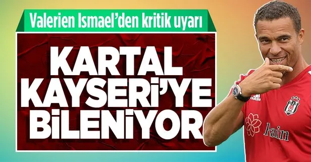Valerien Ismael Kayseri maçı öncesi oyuncularını uyardı: İlk 20 dakikada bitirelim