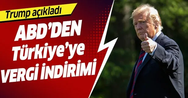 ABD'den Türkiye'ye vergi indirimi