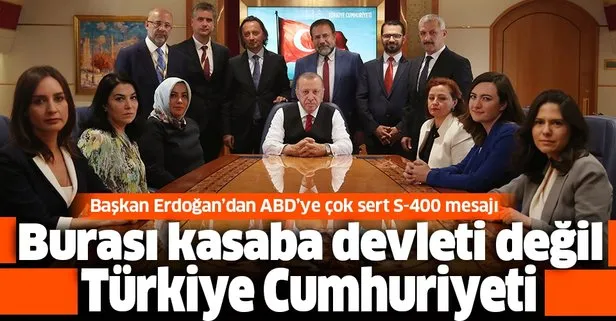 Başkan Erdoğan’dan ABD’ye S-400 mesajı: Taviz vermeyeceğiz, burası kasaba devleti değil Türkiye Cumhuriyeti