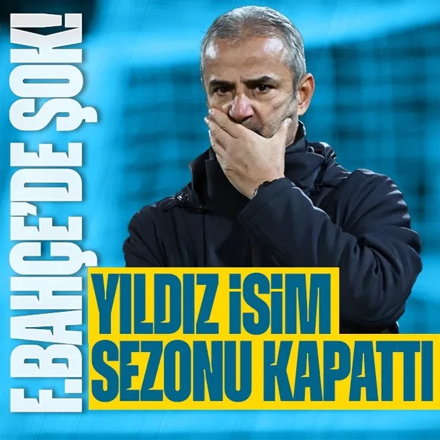 Fenerbahçe’de şok! Yıldız isim sezonu kapattı