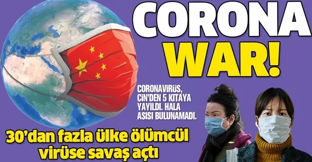 30’dan fazla ülke Coronavirüs’e savaş açtı! Milyonlar çaresiz kaldı...