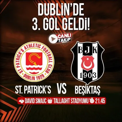 St. Patrick's Athletic FC - Beşiktaş | CANLI