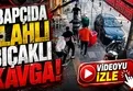Kebapçıda iki grup birbirine girdi: 1 yaralı