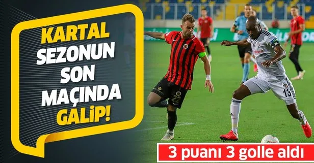 Beşiktaş Gençlerbirliği deplasmanında 3 puanı 3 golle aldı