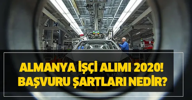 İŞKUR Almanya işçi alımı nasıl yapılır? Yaş sınırı, hangi meslekler var?