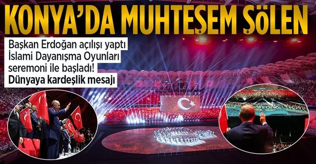 Son dakika: İslami Dayanışma Oyunları Konya’da muhteşem açılış seremonisi ile başladı! Başkan Erdoğan resmi açılışı yaptı
