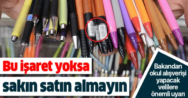 Okul alışverişi yapacak velilere uyarı! Bu işaret yoksa sakın satın almayın
