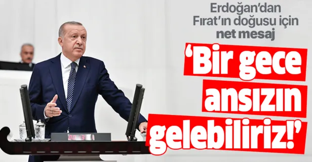 Son dakika: Başkan Erdoğan’dan Fırat’ın doğusuna operasyon mesajı