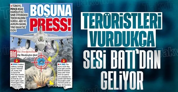 Boşuna press! Türkiye’nin Irak ve Suriye’nin kuzeyinde teröristleri vurması batı medyasını rahatsız etti