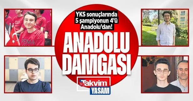 YKS’ye Anadolu damgası! 5 şampiyondan 4’ü Anadolu’dan...