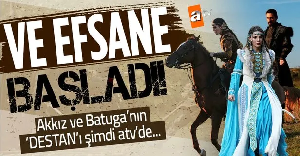 Destan 1. bölüm canlı izle! ATV - Destan dizisi ilk bölüm izle linki! Destan ile dağ savaşçısı Akkız geliyor…