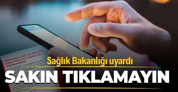 Sağlık Bakanlığı uyardı! ’Aşı sıranız geldi’ dolandırıcılığına dikkat