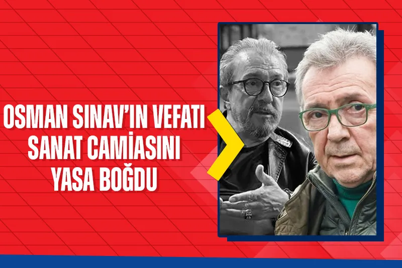Sanat camiası yasta! Osman Sınav’a veda paylaşımları peş peşe geldi! Burak Özçivit, Oktay Kaynarca, Pınar Altuğ, Hülya Koçyiğit... - 1