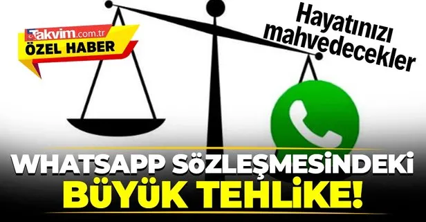 WhatsApp gizlilik sözleşmesindeki büyük tehlike