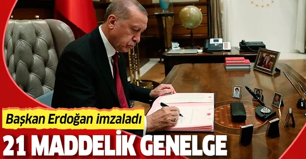 Başkan Erdoğan'dan 21 maddelik genelge