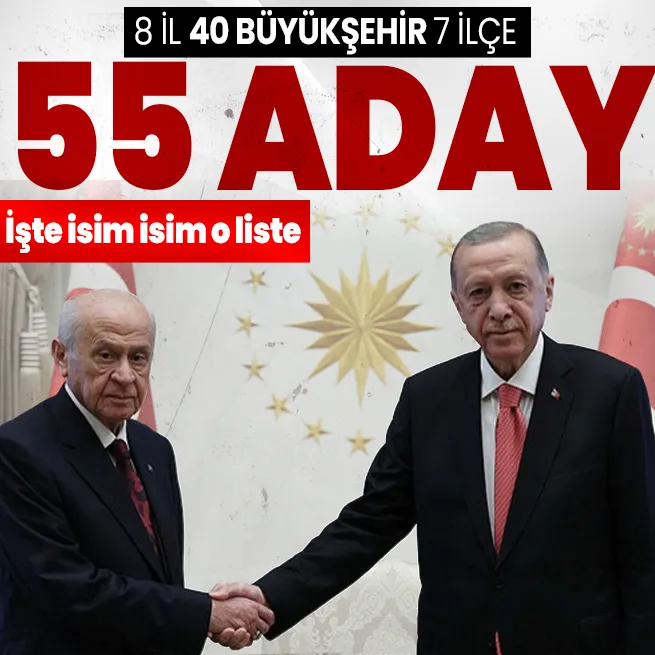 Son dakika: MHP 55 adayı daha açıkladı! İşte isim isim o liste...