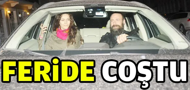 Feride coştu