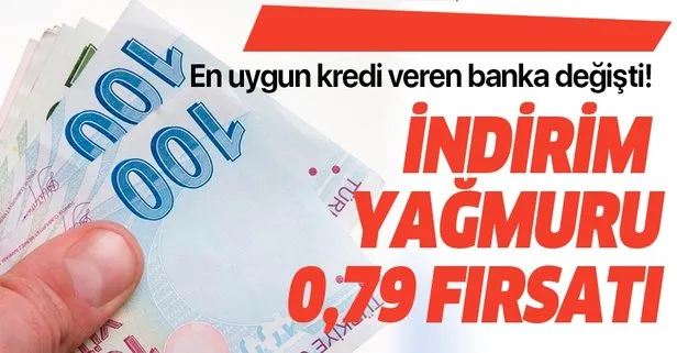 En uygun kredi veren banka değişti! İndirim yağmuru...