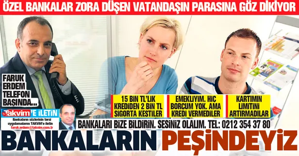 Virüs fırsatçısı bankaların peşindeyiz! Özel bankalar zora düşen vatandaşın parasına göz dikiyor