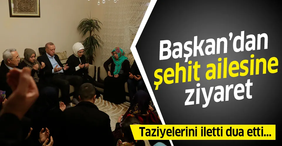 Başkan Erdoğan'dan İdlib şehidi Emre Baysal'ın ailesine taziye ziyareti