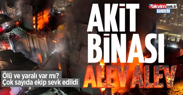 Küçükçekmece’de AKİT gazetesinin de bulunduğu binada yangın çıktı!