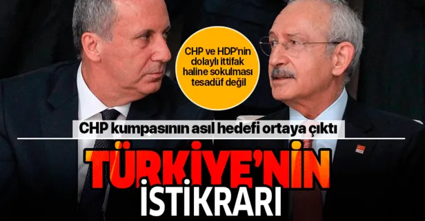 İşte CHP kumpasının asıl hedefi!