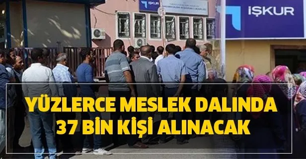 Yüzlerce meslek dalında 37 bin kişi alınacak