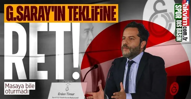 Galatasaray'ın teklifine ret! Masaya bile oturmadı