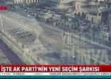 İşte AK Parti'nin yeni seçim şarkısı