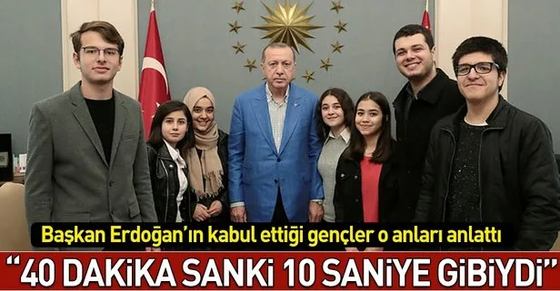 Başkan Erdoğan ile görüşen gençler o anı anlattı