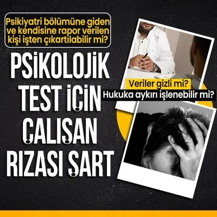 Çalışana psikolojik test için rıza şartı