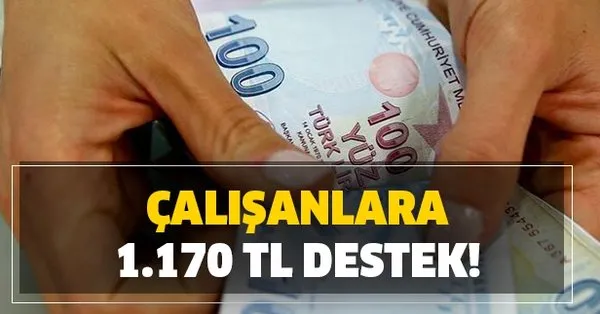 calisanlara 1 170 tl destek iste