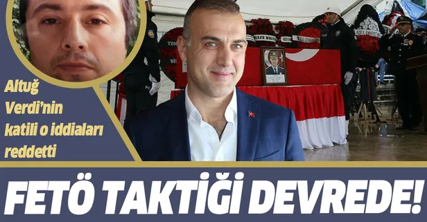 Rize Emniyet Müdürü Altuğ Verdi'nin katili hakkındaki FETÖ bağlantısı iddialarını reddetti