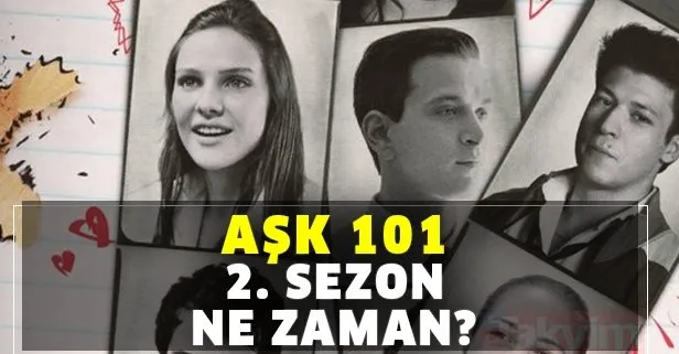 Aşk 101 2. sezon ne zaman başlıyor?