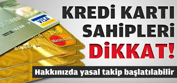 Kredi kartı ve hesabı olanlar dikkat!