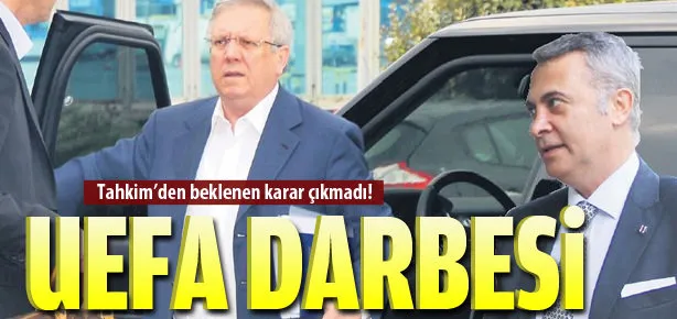 UEFA’dan  bir darbe daha