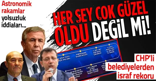 CHP’li belediyelerin israf ve zam karnesi!