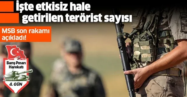 MSB açıkladı: Barış Pınarı Harekatı’nda 459 terörist etkisiz hale getirildi