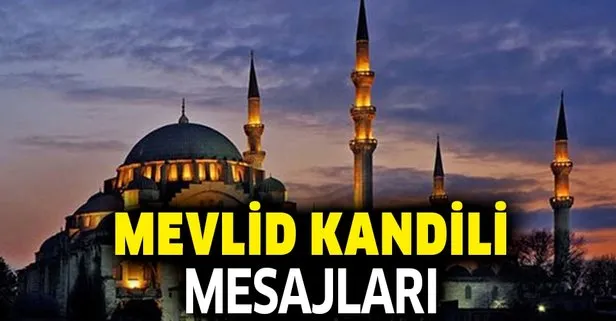 Mevlid Kandili Resimli Sozleri Ve Mesajlari En Guzel Anlamli Cuma Ve Kandil Mesajlari Burada Yer Aliyor Takvim