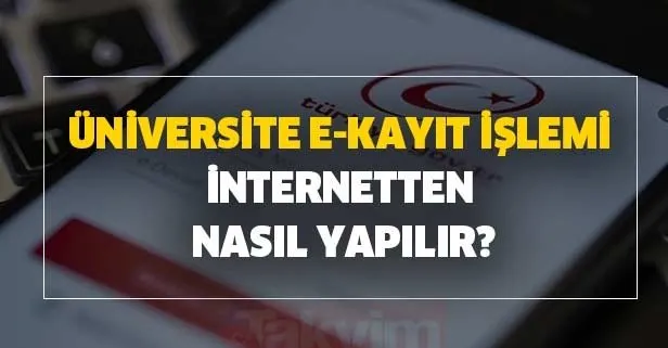 E Devlet 2020 2021 Universite Elektronik Kayit Tarihi Ne Zaman Son Dakika Universite E Kayit Islemi Internetten Nasil Yapilir Takvim