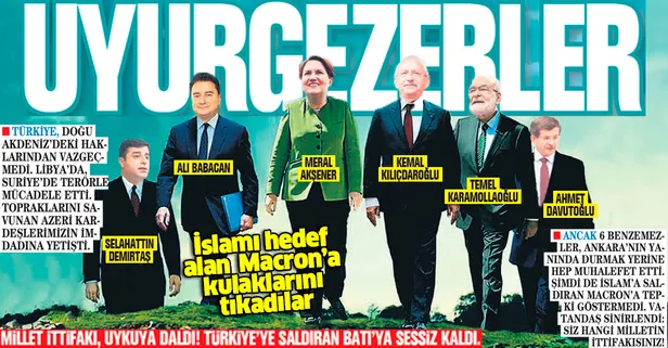 Türkiye’ye saldıran Batı’ya sessiz kalan Millet İttifakı yine uykuya daldı: İslam’ı hedef alan Macron’a kulaklarını tıkadı