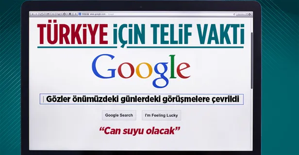 Google için telif zamanı! Gözler önümüzdeki günlerdeki görüşmelere çevrildi: "Can suyu olacak"