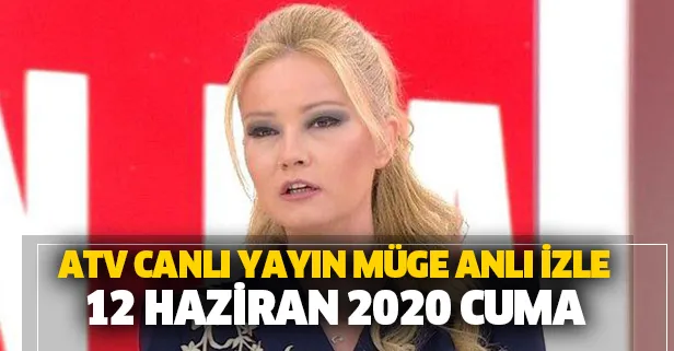 ATV SON BÖLÜM MÜGE ANLI İZLE! 'Müge Anlı'ya gidiyorum' diyerek evden çıktı... Sevda Kalburcu nerede?